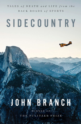 John Branch - Sidecountry: Tales of Death and Life from the Back Roads of Sports