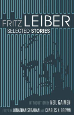 Fritz Leiber - Fritz Leiber: selected stories