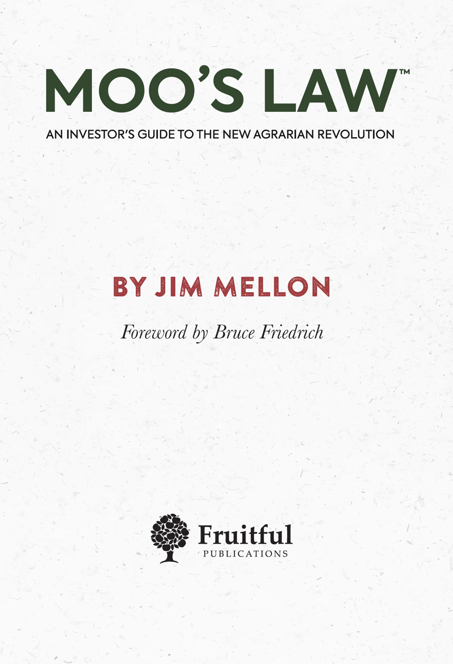 This first edition first published in 2020 2020 Jim Mellon Fruitful - photo 2