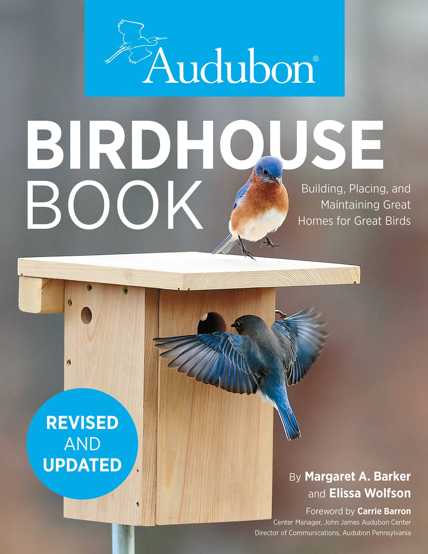 BIRDHOUSE BOOK Building Placing and Maintaining Great Homes for Great Birds - photo 1