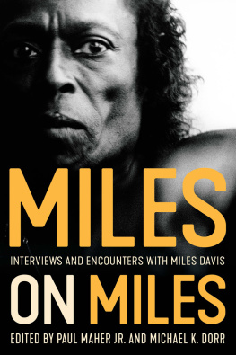 Paul Maher Jr. - Miles on Miles: Interviews and Encounters with Miles Davis
