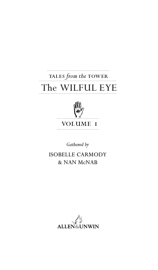 First published in 2011 Copyright in this collection Isobelle Carmody and Nan - photo 3