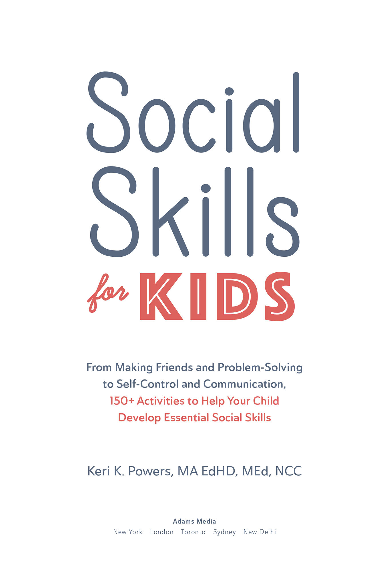 PRAISE FOR SOCIAL SKILLS FOR KIDS This book is a treasure trove of interactive - photo 2