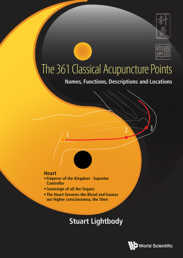 Lightbody Stuart T 361 Classical Acupuncture Points, The: Names, Functions, Descriptions And Locations