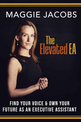 Maggie Jacobs - The Elevated EA: Find Your Voice & Own Your Future as an Executive Assistant