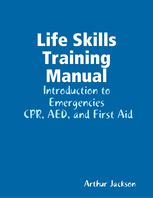 Arthur Jjackson - Life Skills Training Manual