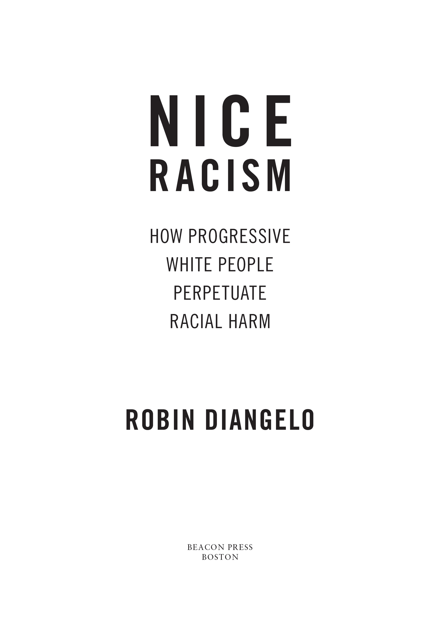 This book is dedicated to Anika Nailah a brilliant anti-racist activist - photo 2