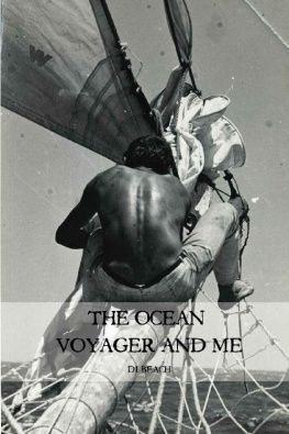 Di Beach - The Ocean Voyager and Me: Blue water sailing story - building a boat on Lamu then sailing with timorous wife, two babies, untried crew, no engine, no money