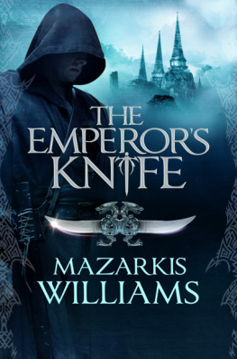 Mazarkis Williams - The Emperors Knife