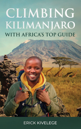 Erick Kivelege - Climbing Kilimanjaro With Africas Top Guide