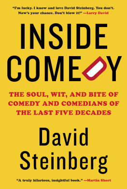 David Steinberg - Inside Comedy: The Soul, Wit, and Bite of Comedy and Comedians of the Last Five Decades