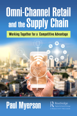 Paul Myerson - Omni-Channel Retail and the Supply Chain: Working Together for a Competitive Advantage