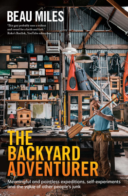 Beau Miles - The Backyard Adventurer