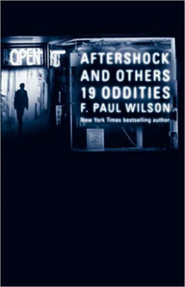 F. Paul Wilson - Aftershock & Others: 19 Oddities