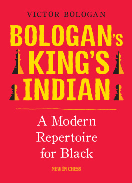 Victor Bologan - Bologans Kings Indian: A Modern Repertoire for Black