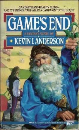 Kevin J Anderson - Gamearth #3 Games End (The Gamearth Trilogy)