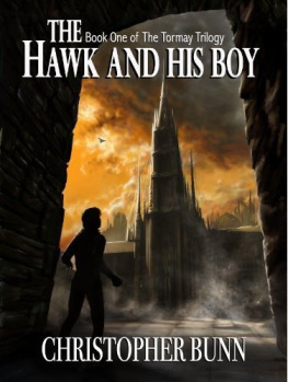 Christopher Bunn The Hawk And His Boy (The Tormay Trilogy #1)