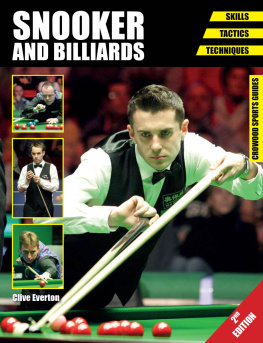 Clive Everton - Snooker and Billiards: Skills - Tactics - Techniques - Second Edition
