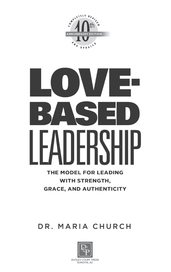 Love-based Leadership 2020 Maria Church All rights reserved No part of this - photo 2