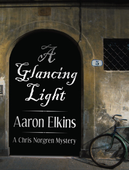 Aaron Elkins - A Glancing Light (Chris Norgren)