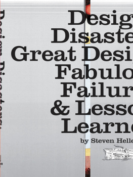 Steven Heller - Design Disasters: Great Designers, Fabulous Failure, and Lessons Learned