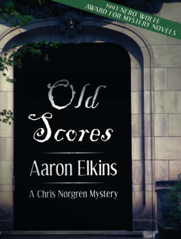 Aaron Elkins - Old Scores (Chris Norgren)