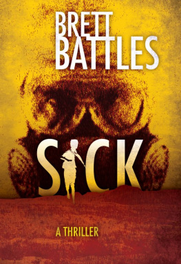 Brett Battles Sick (A Project Eden Thriller)