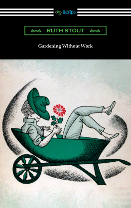 Ruth Stout - Gardening Without Work