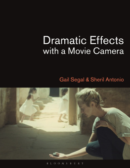 Gail Segal - Dramatic Effects with a Movie Camera