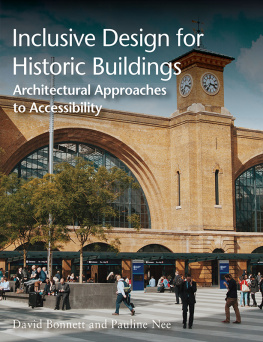 David Bonnett - Inclusive Design for Historic Buildings: Architectural Approaches to Accessibility