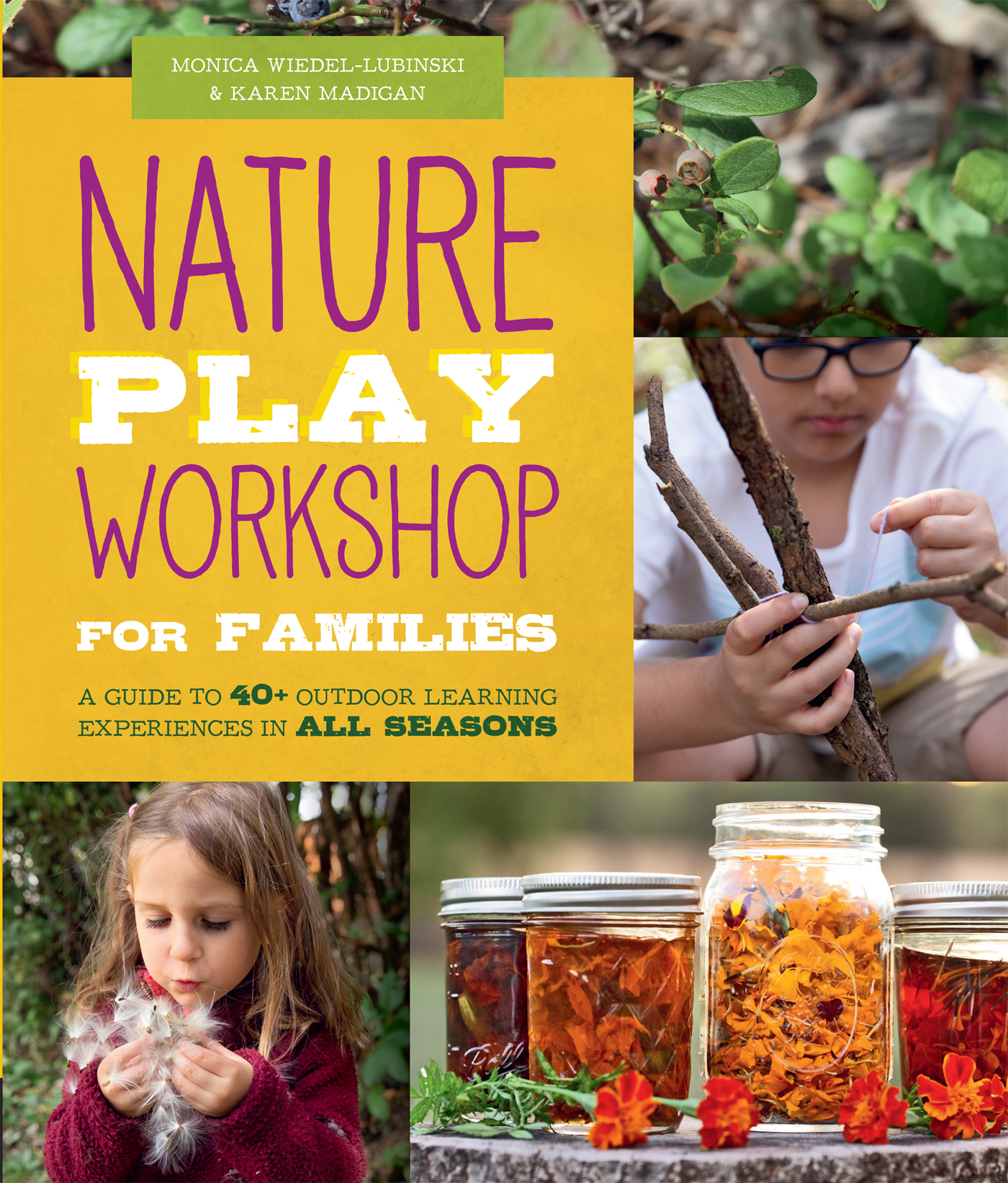 NATURE PLAY WORKSHOP FOR FAMILIES GUIDE TO 40 OUTDOOR LEARNING - photo 1