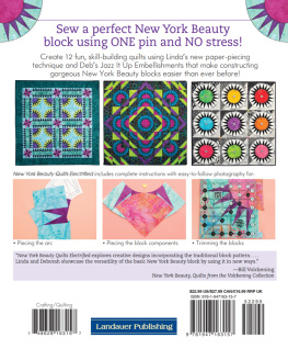 Linda J. Hahn - New York Beauty Quilts Electrified: 12 Fun, Skill-Building Projects Using Easy Foundation Paper-Piecing Techniques to Electrify New York Beauty Blocks