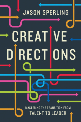 Jason Sperling - Creative Directions: Mastering the Transition from Talent to Leader