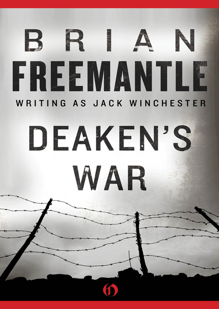 Deakens War Brian Freemantle writing as Jack Winchester Prologue Home - photo 1