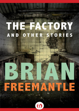 Brian Freemantle - The Factory: And Other Stories