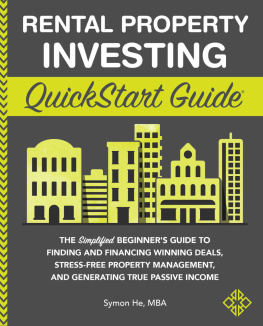 Symon He - Rental Property Investing QuickStart Guide: The Simplified Beginner’s Guide to Finding and Financing Winning Deals, Stress-Free Property Management, ... Passive Income (QuickStart Guides™ -