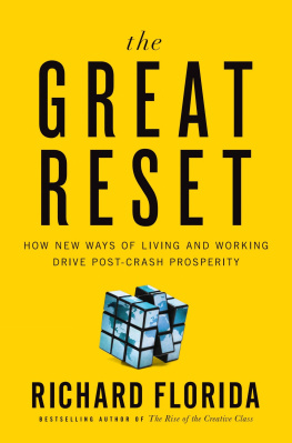 Richard Florida The Great Reset: How the Post-Crash Economy Will Change the Way We Live and Work