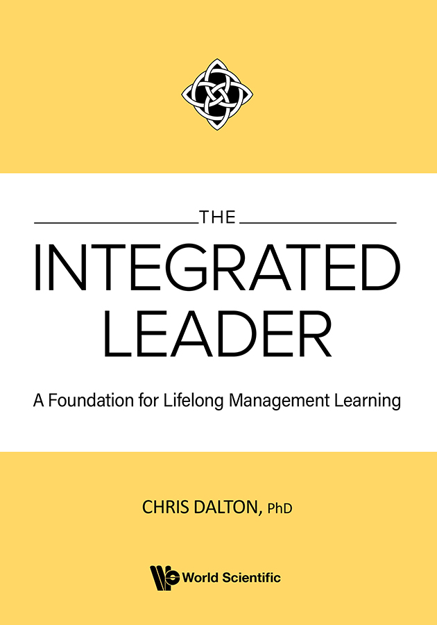 The Integrated Leader A Foundation for Lifelong Management Learning - image 1