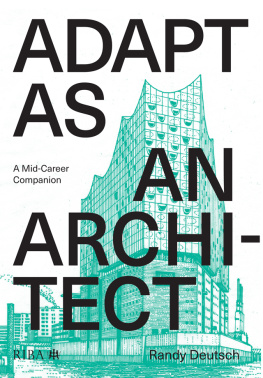 Randy Deutsch - Adapt As An Architect: A Mid-Career Companion