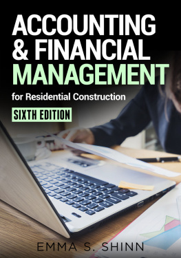 Emma Shinn - Accounting & Financial Management for Residential Construction, Sixth Edition