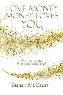 Sarah McCrum - Love Money, Money Loves You: Revised edition