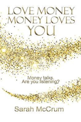 Sarah McCrum Love Money, Money Loves You: Revised edition