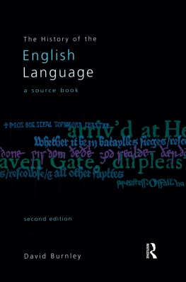 J.D. Burnley - The History of the English Language: A Source Book