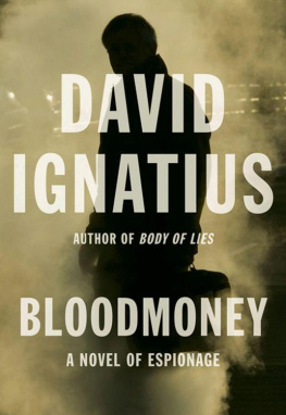 David Ignatius - Bloodmoney: A Novel of Espionage