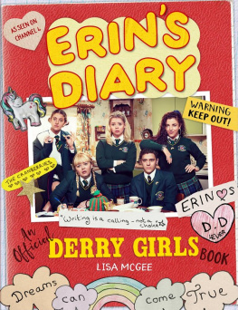 Lisa McGee - Erins Diary: An Official Derry Girls Book