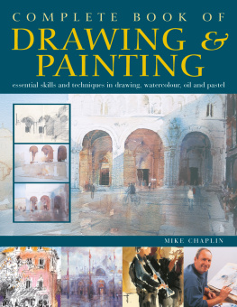 Diana Vowels - Complete Book of Drawing & Painting: Essential skills and techniques in drawing, watercolour, oil and pastel