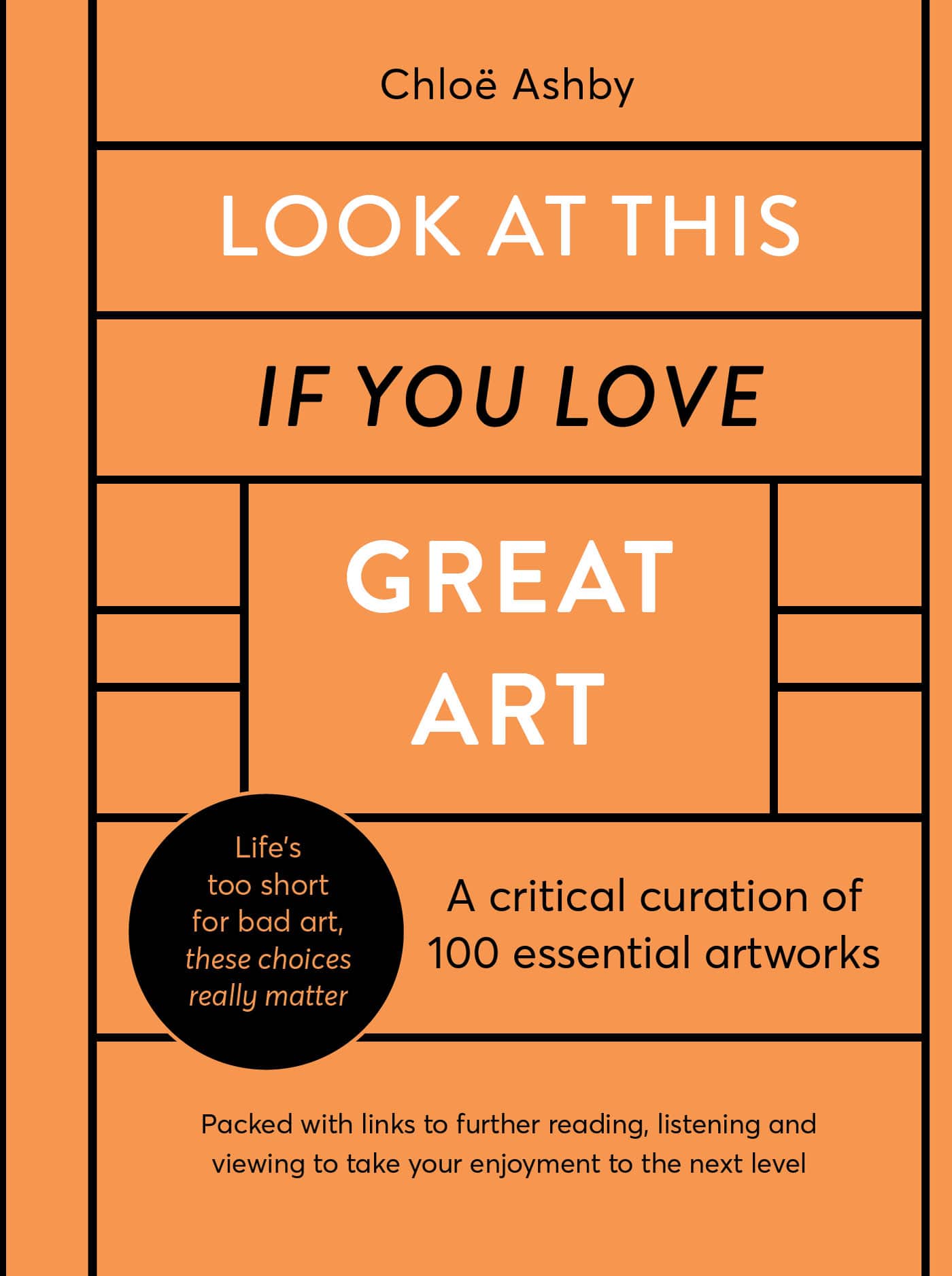 Look At This If You Love Great Art A critical curation of 100 essential artworks Packed with links to further reading listening and viewing to take your enjoyment to the next level - image 1