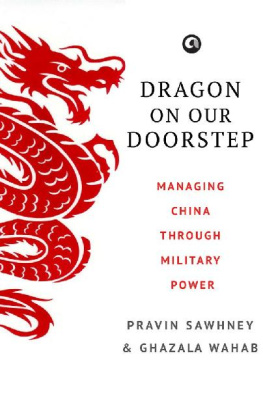 Pravin Sawhney - Dragon on Our Doorstep: Managing China Through Military Power