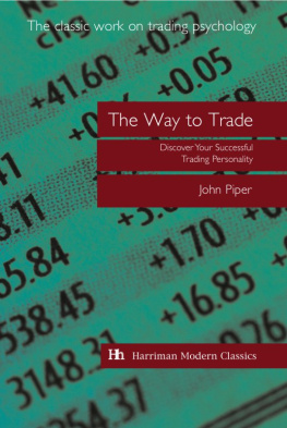 John Piper - The Way to Trade: Discover Your Successful Trading Personality