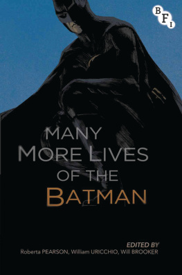 Roberta Pearson Many More Lives of the Batman